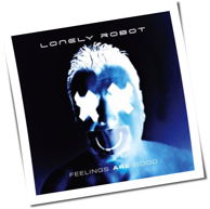 Lonely Robot - Feelings Are Good