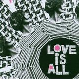 Love Is All - Nine Times That Same Song