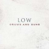 Low - Drums And Guns Artwork