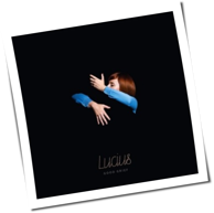 Lucius - Good Grief
