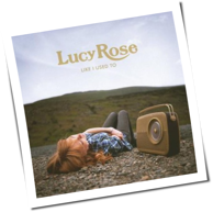 Lucy Rose - Like I Used To