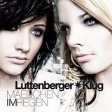 Luttenberger*Klug - Mädchen im Regen