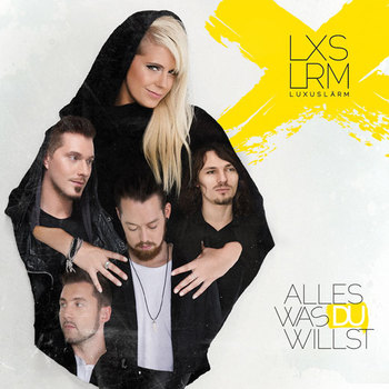 Luxuslärm - Alles Was Du Willst Artwork
