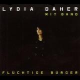 Lydia Daher - Flüchtige Bürger
