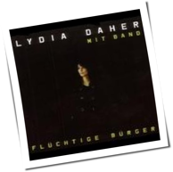 Lydia Daher - Flüchtige Bürger