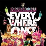 Lyrics Born - Everywhere At Once