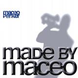 Maceo Parker - Made By Maceo Artwork