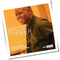 Maceo Parker - Roots & Grooves