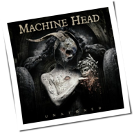 Machine Head - Unatoned