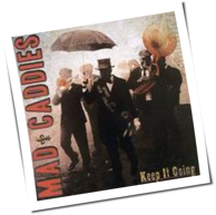 Mad Caddies - Keep It Going