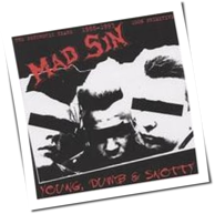 Mad Sin - Young, Dumb & Snotty