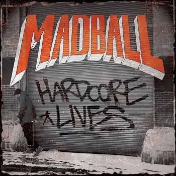Madball - Hardcore Lives Artwork