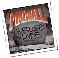 Madball - Hardcore Lives