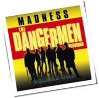 Madness - The Dangermen Sessions