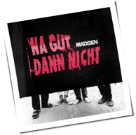 Madsen - Na Gut Dann Nicht
