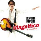Magnifico - Export Import Artwork