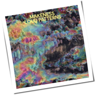 Makeness - Loud Patterns