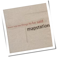 Mapstation - Distance Told Me Things To Be Said