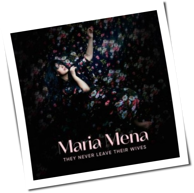 Maria Mena - They Never Leave Their Wives