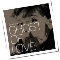 Marie Fisker - Ghost Of Love