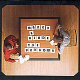 Mark B & Blade - The Unknown Artwork