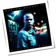 Marlon Roudette - Electric Soul