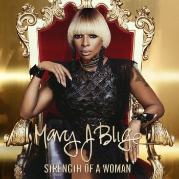 Mary J. Blige - Strength Of A Woman Artwork
