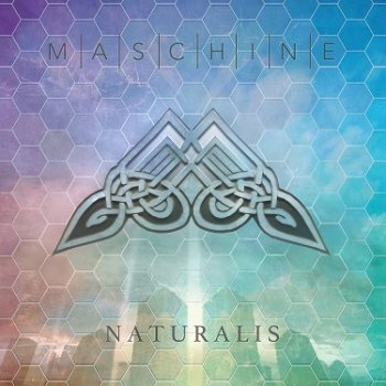 Maschine - Naturalis Artwork