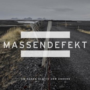 Massendefekt - Zwischen Gleich Und Anders Artwork