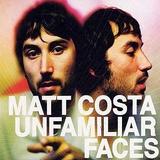 Matt Costa - Unfamiliar Faces