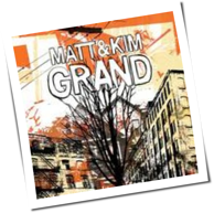 Matt & Kim - Grand