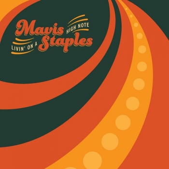 Mavis Staples - Livin' On A High Note Artwork