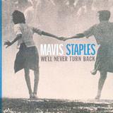 Mavis Staples - We'll Never Turn Back Artwork