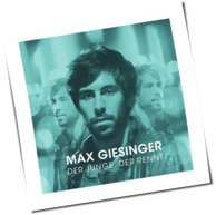Max Giesinger - Der Junge, Der Rennt