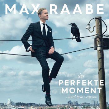 Max Raabe - Der Perfekte Moment ... Wird Heut Verpennt Artwork