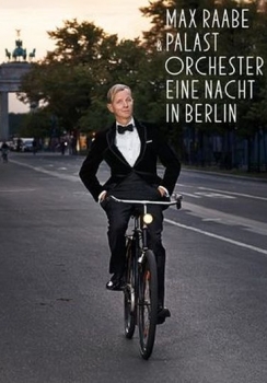 Max Raabe - Eine Nacht In Berlin Artwork