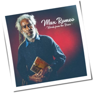 Max Romeo - Words From The Brave
