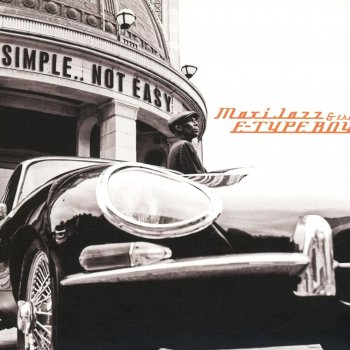 Maxi Jazz & The E-Type Boys - Simple.. Not Easy