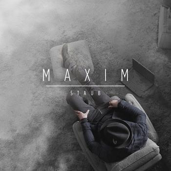 Maxim - Staub Artwork