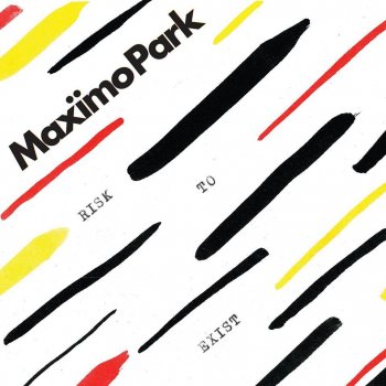 Maximo Park - Risk To Exist Artwork