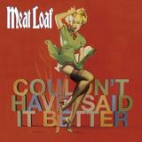Meat Loaf - Couldn't Have Said It Better Artwork