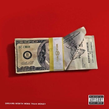 Meek Mill - Dreams Worth More Than Money Artwork