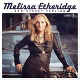 Melissa Etheridge - 4th Street Feeling Artwork