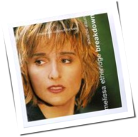 Melissa Etheridge - Breakdown