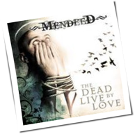 Mendeed - The Dead Live By Love