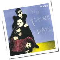 Messer - No Future Days
