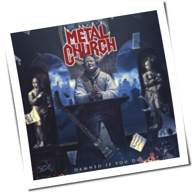 Metal Church - Damned If You Do