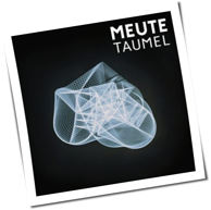 Meute - Taumel