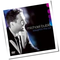 Michael Bublé - Caught In The Act