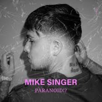 Mike Singer - Paranoid!? Artwork